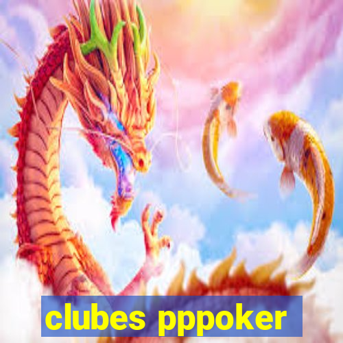 clubes pppoker